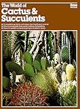 The World of Cactus & Succulents (Ortho Books)
