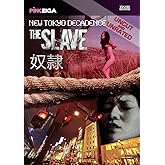 New Tokyo Decadence- The Slave