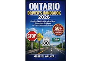 Ontario Driver’s Handbook 2026: 2026 Complete G1 & G2 Guide to Road Signs, Driving Laws, Test Rules, and Practice Questions w