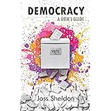 Democracy: A User's Guide