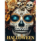 HALLOWEEN: A L uxury Coffee Table Book -The Art of Fear – A Dark and Artistic Coffee Table Book for Adults