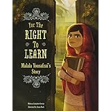 For the Right to Learn: Malala Yousafzai's Story (Encounter: Narrative Nonfiction Picture Books)