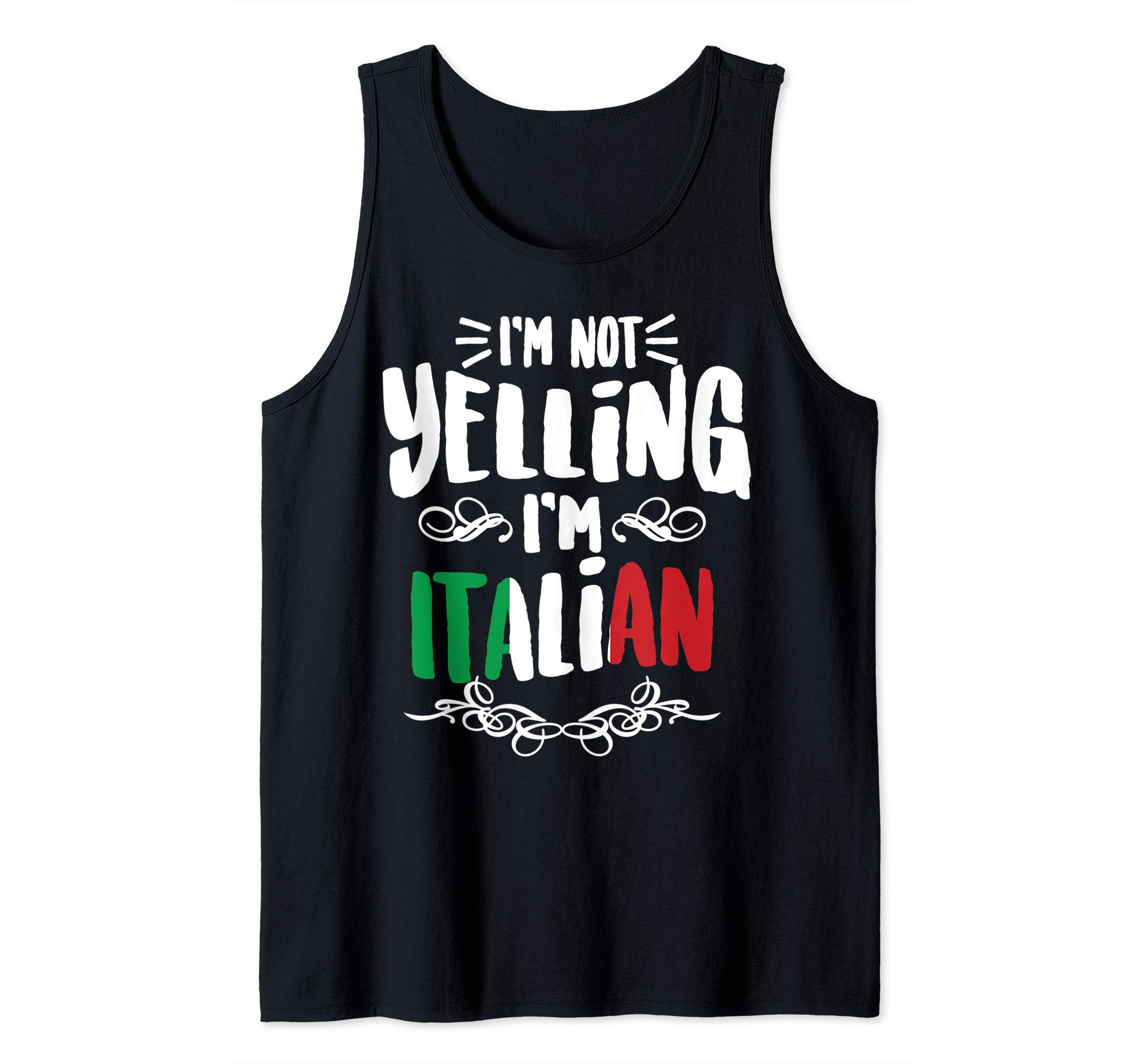Photo 1 of ***SIMILAR ITEM***I'm Not Yelling I'm Italian | Big Talkers Funny Loud Gift Tank Top
