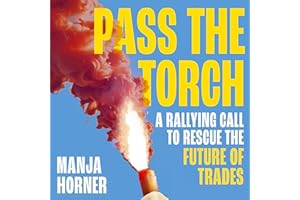 Pass the Torch: A Rallying Call to Rescue the Future of Trades