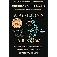 Apollo's Arrow: The Profound and Enduring Impact of Coronavirus on the Way We Live