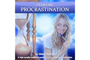 Overcome Procrastination: A high quality hypnosis session to overcome procrastination