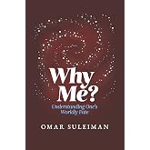 Why Me?: Understanding One's Worldly Fate