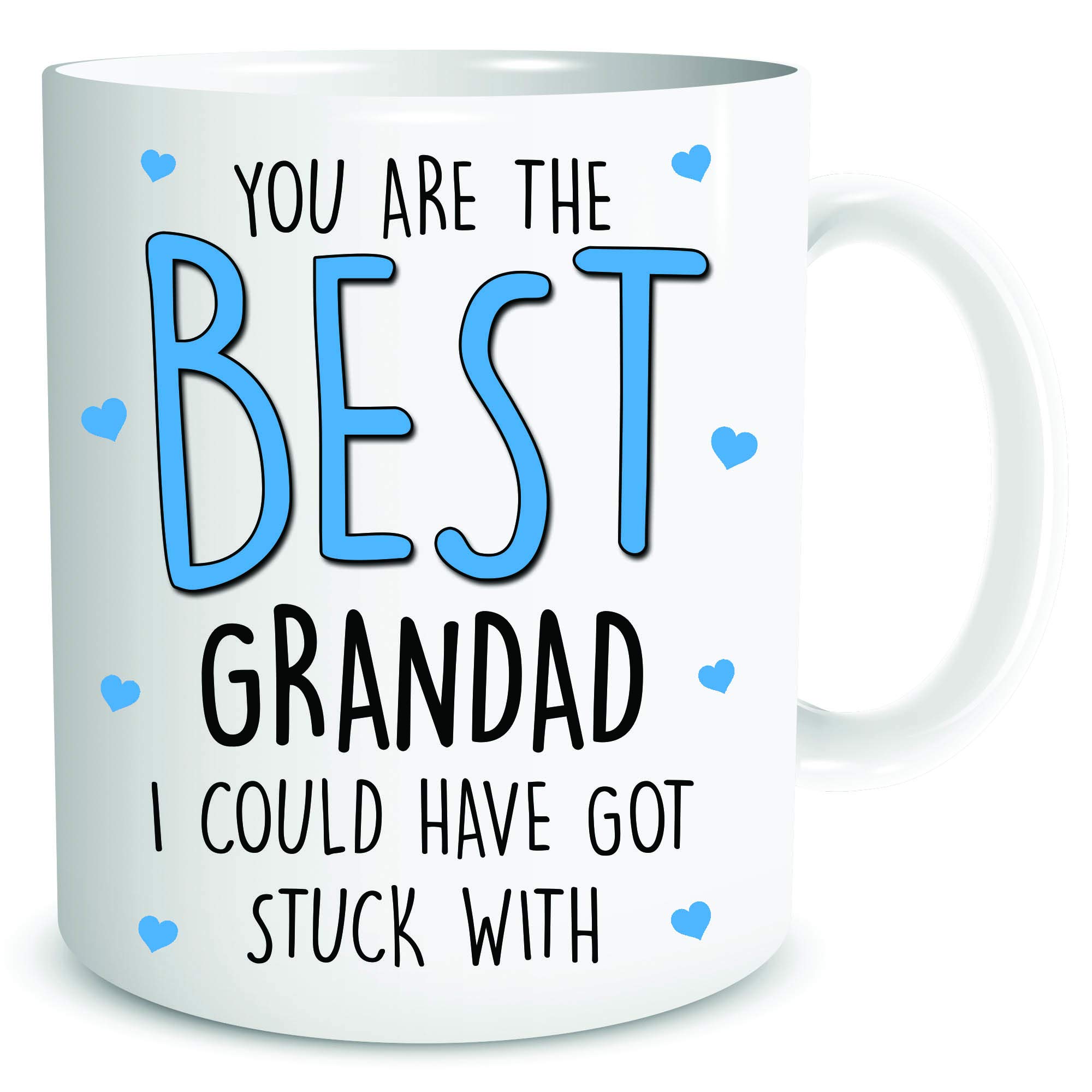 Grandad Mug You are The Best Grandad I Could Have Got Stuck with Gift Present Coffee Mugs Birthday Funny Father's Day Cup WSDMUG2028