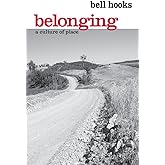 Belonging: A Culture of Place