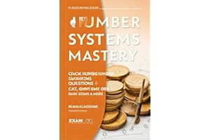 Number Systems Mastery: A Comprehensive Guide: Crack Number Systems Questions: CAT, GMAT, GRE, Bank Exams & More (Exam Ace Bo
