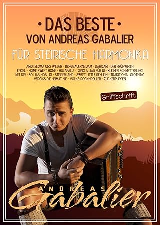 Das Beste Von Andreas Gabalier Fur Steirische Harmonika Amazon De