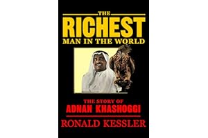 The Richest Man in the World: The Story of Adnan Khashoggi