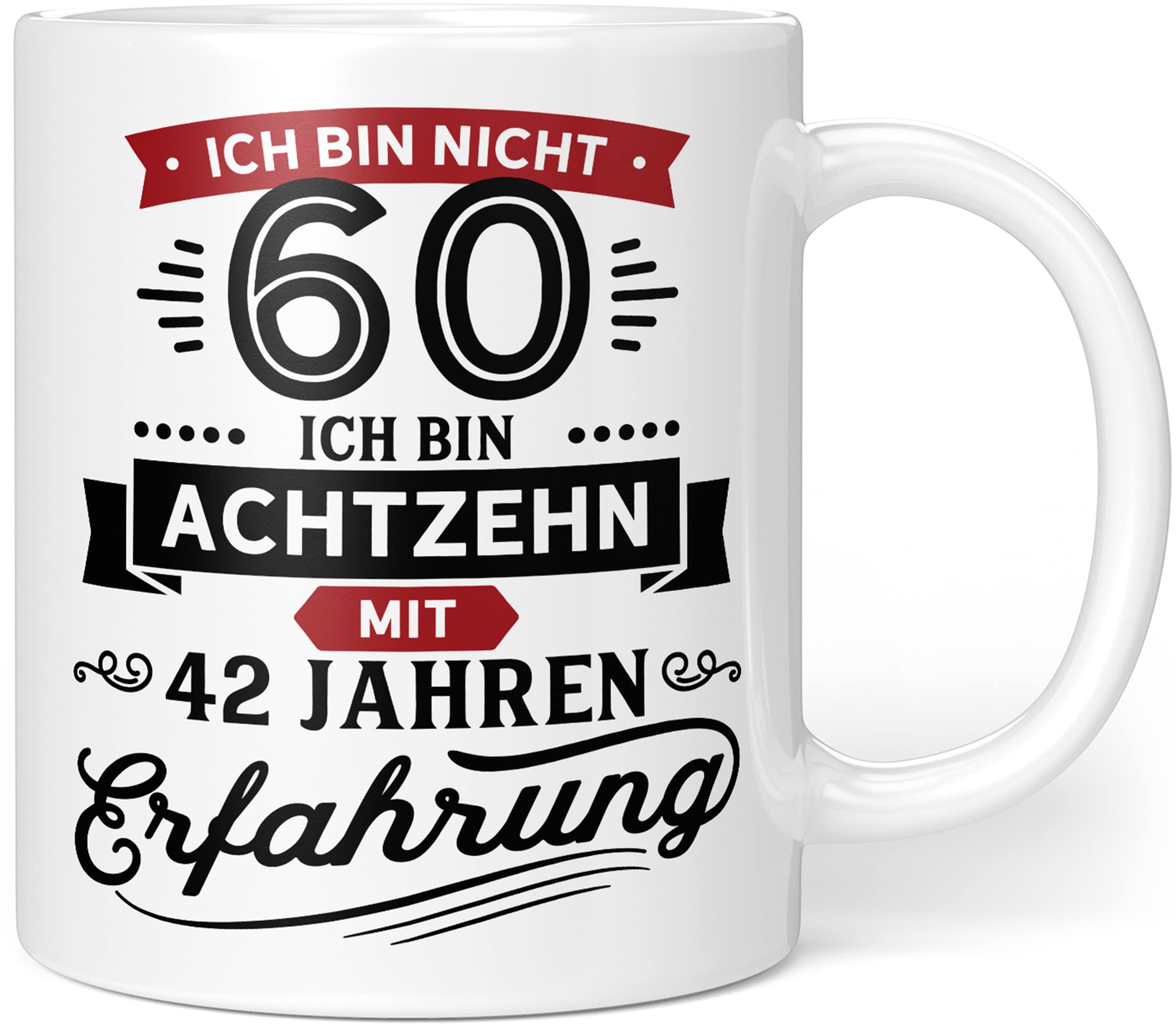Orange9 Birthday Gift 60 | Gift for 60th Birthday | Ich Bin Nicht 60 Ich Bin 18 mit 42 Jahre Experience | Birthday Gift Ideas Joke Item Funny (For 60th Birthday)