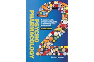 Psychopharmacology: A mental health professional’s guide to commonly used medications (Nursing)