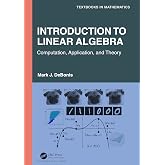 Introduction To Linear Algebra (Textbooks in Mathematics)