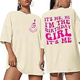 Oversized Birthday Girl Shirt Womens It's Me Hi I'm The Birthday Girl Graphic Tees Birthday Gift Top