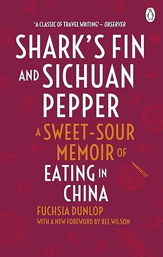 Download Shark's Fin and Sichuan Pepper: A sweet-sour memoir of eating in China PDF