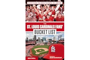 The St. Louis Cardinals Fans' Bucket List