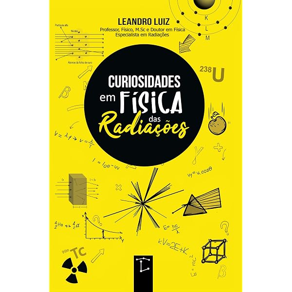 Radiação: Definição , Fontes e Efeitos eBook : Pereira, Wedson