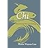 Chi: Discovering Your Life Energy