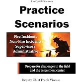 Practice Scenarios: Practice Scenarios for the Fire Service
