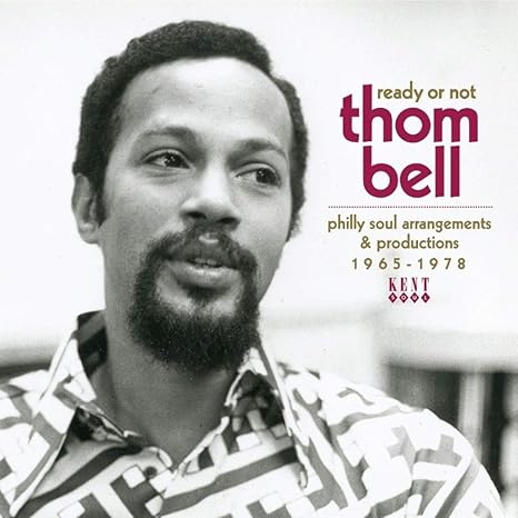 Image result for thom bell ready or not