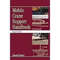Mobile Crane Support Handbook: Duerr, David: 9780578429113: Amazon 