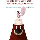 I'm Sticking with You--and the Chicken Too!