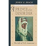 A Prince of Our Disorder: The Life of T. E. Lawrence