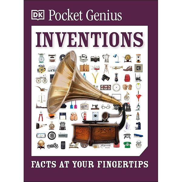 Inventions: A Visual Encyclopedia of Technology and Innovation (DK