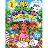 My Money Grows With Me: A Fun Financial Literacy Coloring and Activity Book for Kids