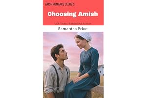 Choosing Amish: Amish Romance Novella (Amish Romance Secrets Book 6)