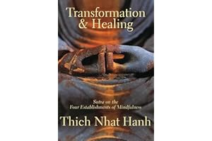 Transformation and Healing: Sutra on the Four Establishments of Mindfulness