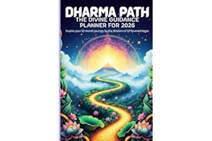 DHARMA PATH: The Divine Guidance Planner for 2026 | 197 Pages | 6"x9" size: Inspire your 12-month journey by the Wisdom of 12 Revered Sages