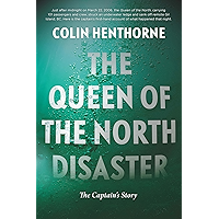 The Queen of the North Disaster: The Captain's Story book cover The Queen of the North Disaster: The Captain's Story book cover