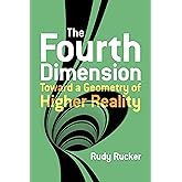 The Fourth Dimension: Toward a Geometry of Higher Reality (Dover Books on Science)
