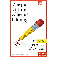 Wie gut ist Ihre Allgemeinbildung?: Der neue Spiegel-Wissenstest (German Edition) book cover