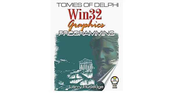 Tomes Of Delphi Win32 Graphics Programming With Cdrom - 