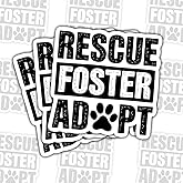3 Pcs Rescue Foster Adopt Bold Font Dog Stickers, Animal Welfare Vinyl Decals for Laptop, Notebook, Journal, Car Bumper, Tablet, Gift for Rescue Volunteers, Shelter Supporters 3 Inches
