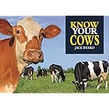 Know Your Cows (Old Pond Books) 44 Breeds from Aberdeen Angus to Wagyu, with Essential Facts on History, Country of Origin, P
