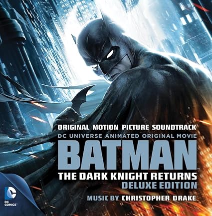 Christopher Drake Batman The Dark Knight Returns Deluxe Edition Original Motion Picture Soundtrack Amazon Com Music