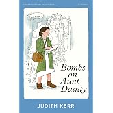 Bombs on Aunt Dainty: A classic and unforgettable children&rsquo;s book from the author of The Tiger Who Came To Tea (HarperCollins Children&rsquo;s Classics)
