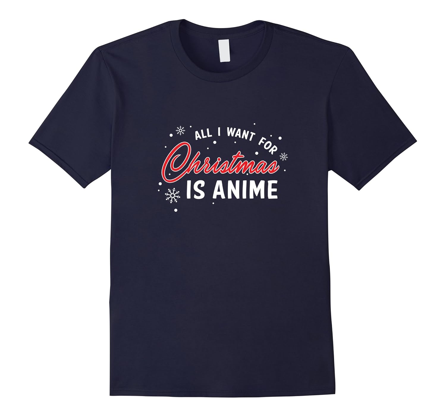 Funny Christmas Shirt_ All I Want Is Anime Gift-ANZ