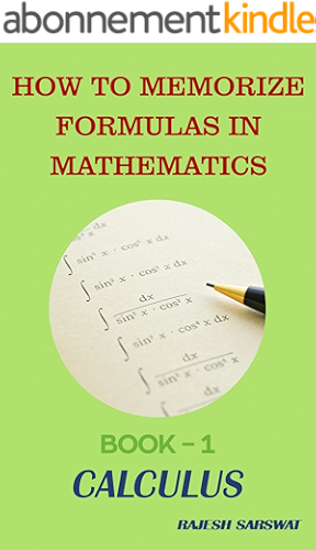Download HOW TO MEMORIZE FORMULAS IN MATHEMATICS: Book-1 Calculus (English Edition) PDF