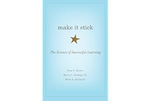 Make It Stick: The Science of Successful Learning