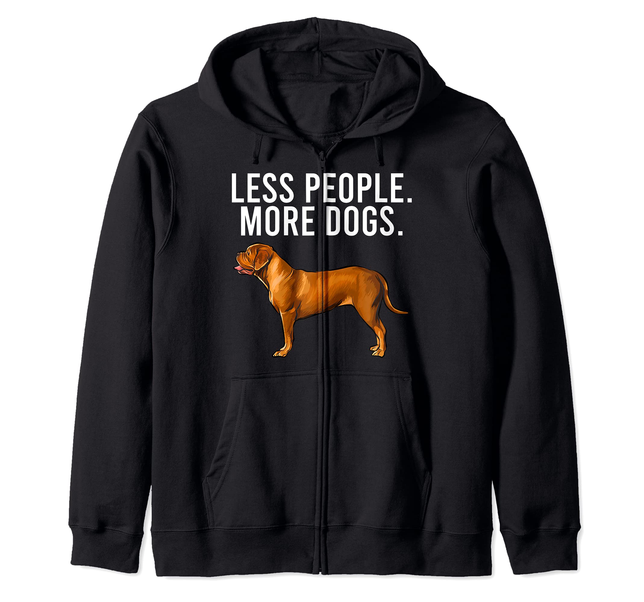 Less People More Dogs Dogues de Bordeaux Funny Introvert Zip Hoodie
