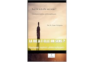 La vie a-t-elle un sens ?: Quelques repères philosophiques (French Edition)
