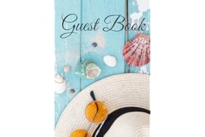 Guest Book: Visitor And Guest Sign-In Book For Vacation Rental Home, Beach House, Holiday Cottage, Airbnb, Bed & Breakfast