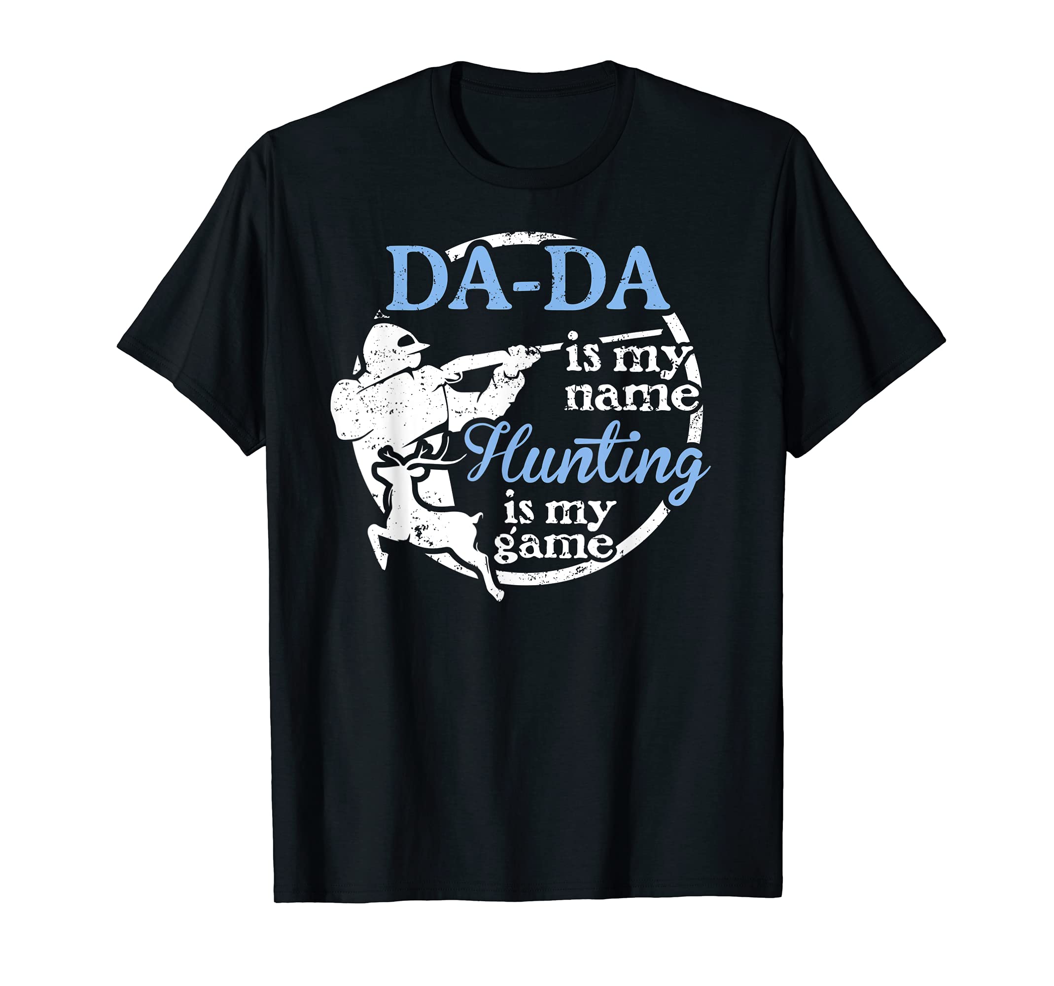 Da Da Hunting Design Fathers Day Gift from Son T-Shirt