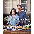 The Oz Family Kitchen: More Than 100 Simple and Delicious Real-Food Recipes from Our Home to Yours : A Cookbook